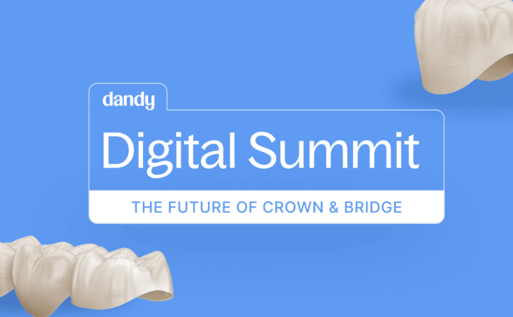 Dandy Digital Summit: The future of crown and bridge