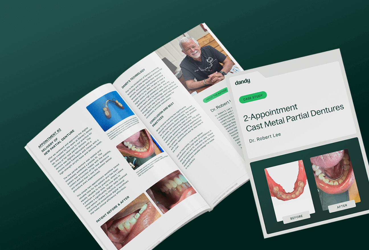Case Study: 2-Appointment Digital Partial Dentures - Dandy